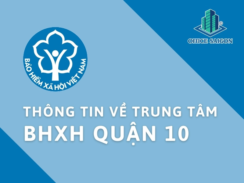 Trung tâm Bảo hiểm xã hội Quận 10