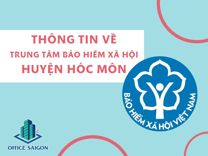 Trung tâm Bảo hiểm Xã hội huyện Hóc Môn