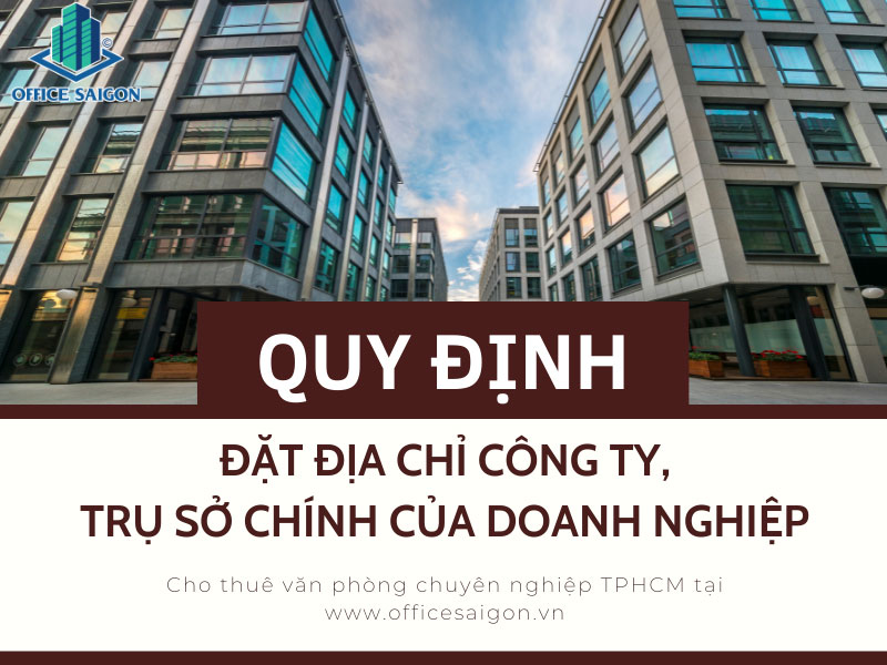 Quy định về đặt địa chỉ công ty, Trụ sở chính của doanh nghiệp