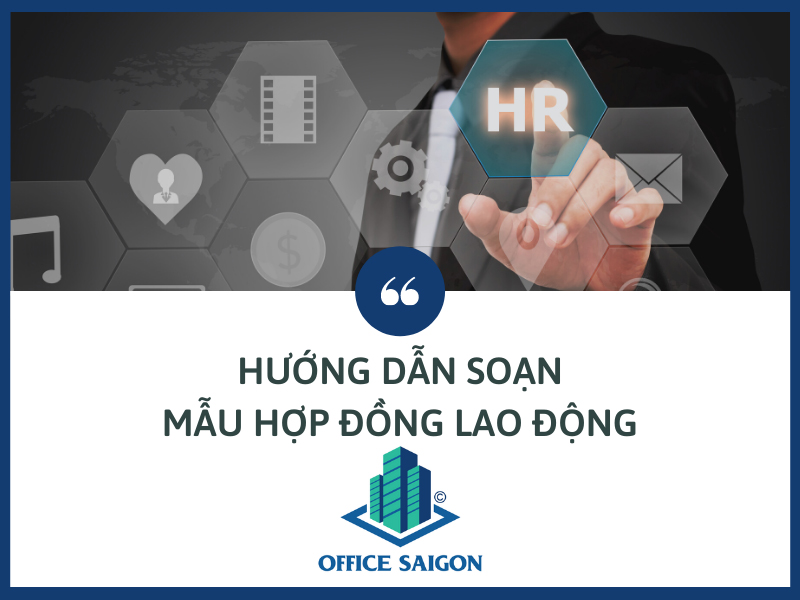 Mẫu hợp đồng lao động [BẢN ĐẦY ĐỦ NHẤT]