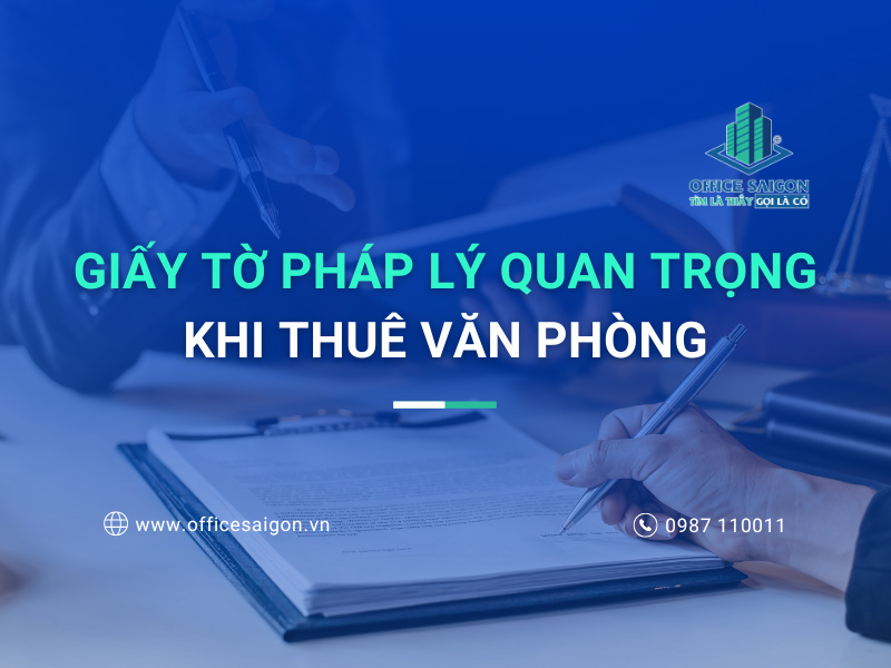 Giấy tờ pháp lý cần thiết trước khi thuê văn phòng