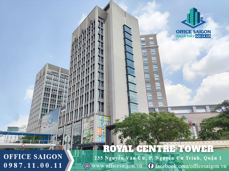 Toà nhà Royal Centre Tower đường Nguyễn Văn Cừ