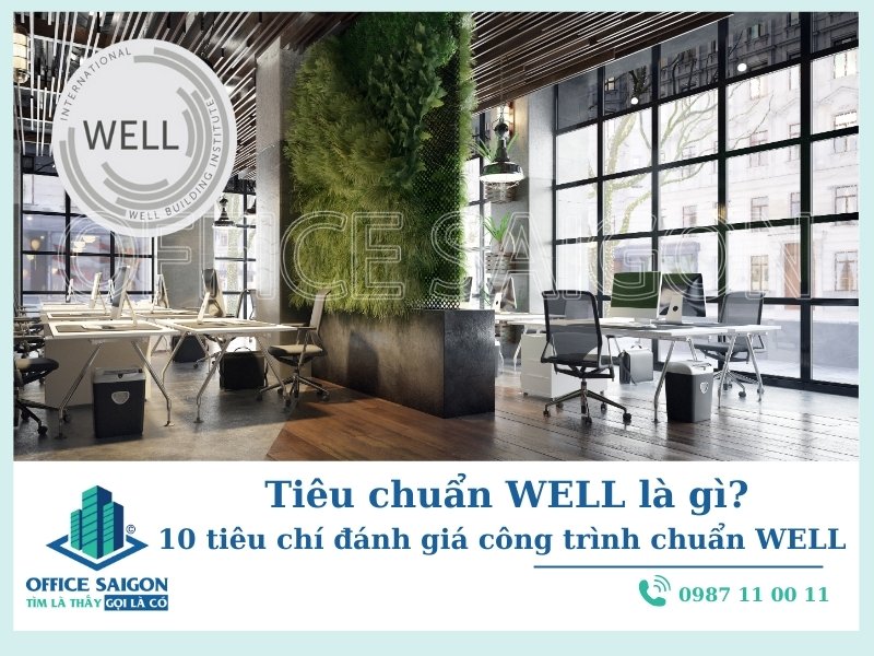 Chứng chỉ WELL là gì? 10 tiêu chí đánh giá công trình