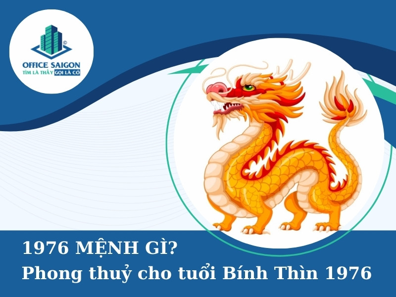 1976 mệnh gì? Chọn vị trí văn phòng hút tài lộc cho Bính Thìn