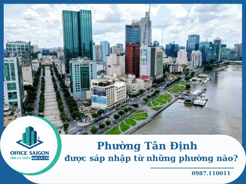 Cập nhật thông tin hành chính phường Tân Định mới nhất