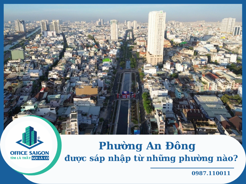 Phường An Đông: Thông tin mới nhất sau sáp nhập 2025