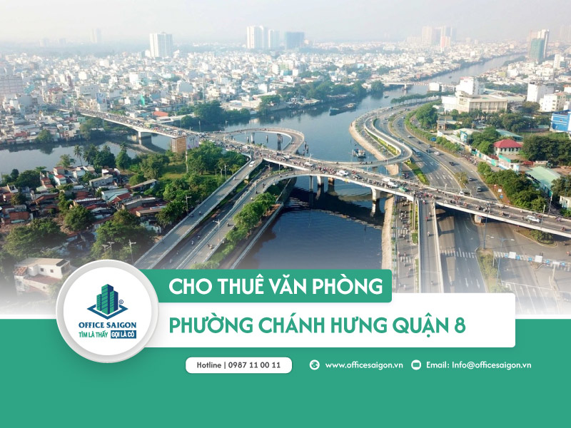 Cho thuê văn phòng phường Chánh Hưng quận 8