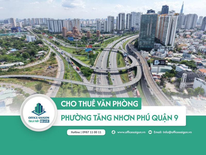 Cho thuê văn phòng phường Tăng Nhơn Phú quận 9