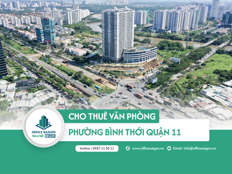 Cho thuê văn phòng phường Bình Thới quận 11