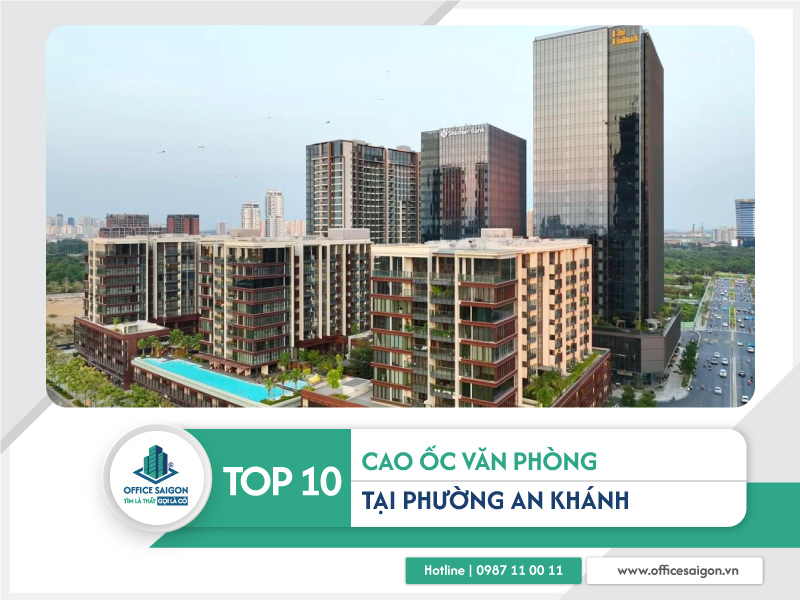 Top 10 cao ốc văn phòng phường An Khánh