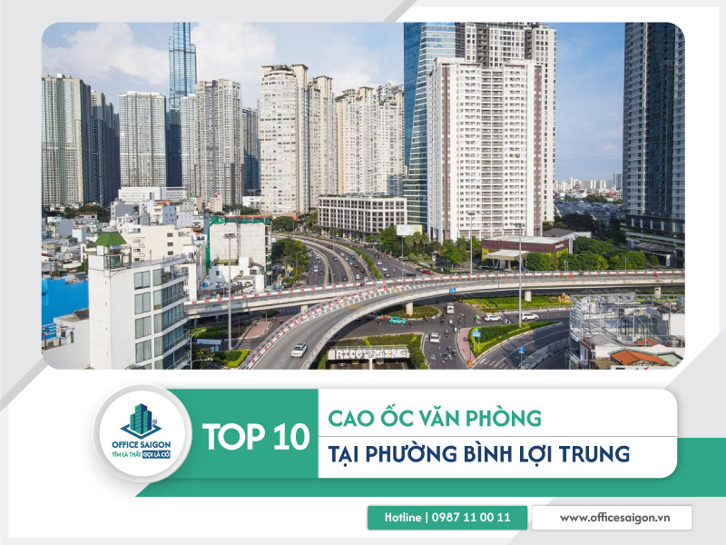 Top 10 cao ốc văn phòng phường Bình Lợi Trung