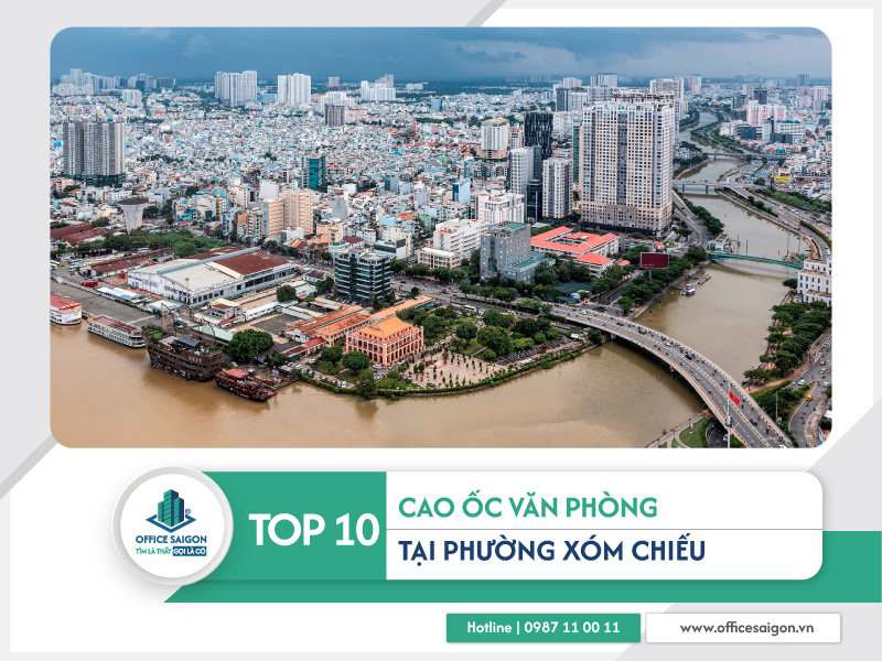 Top 10 cao ốc cho thuê văn phòng Phường Xóm Chiếu