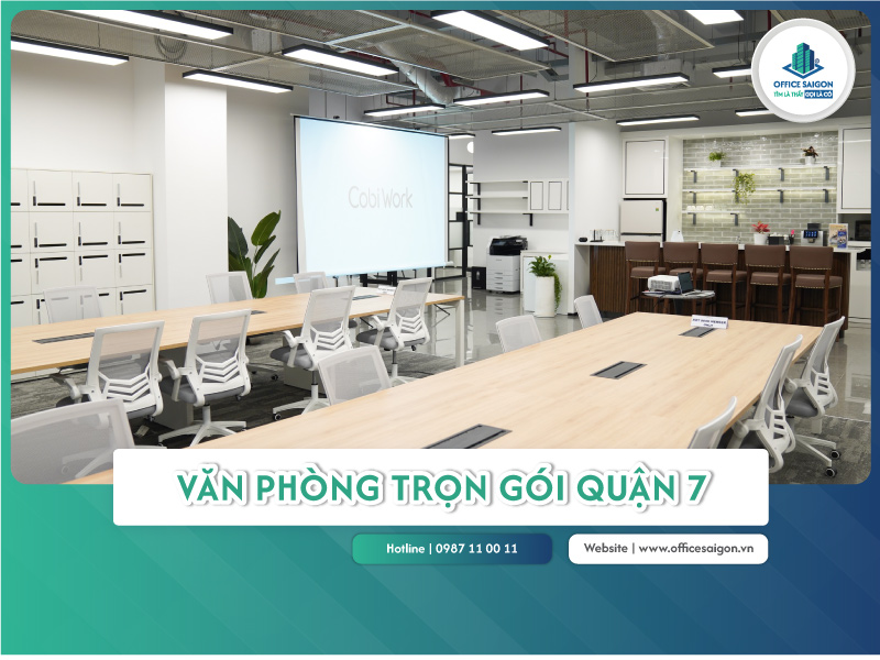 Văn phòng trọn gói quận 7 | Đầy đủ dịch vụ, full tiện ích
