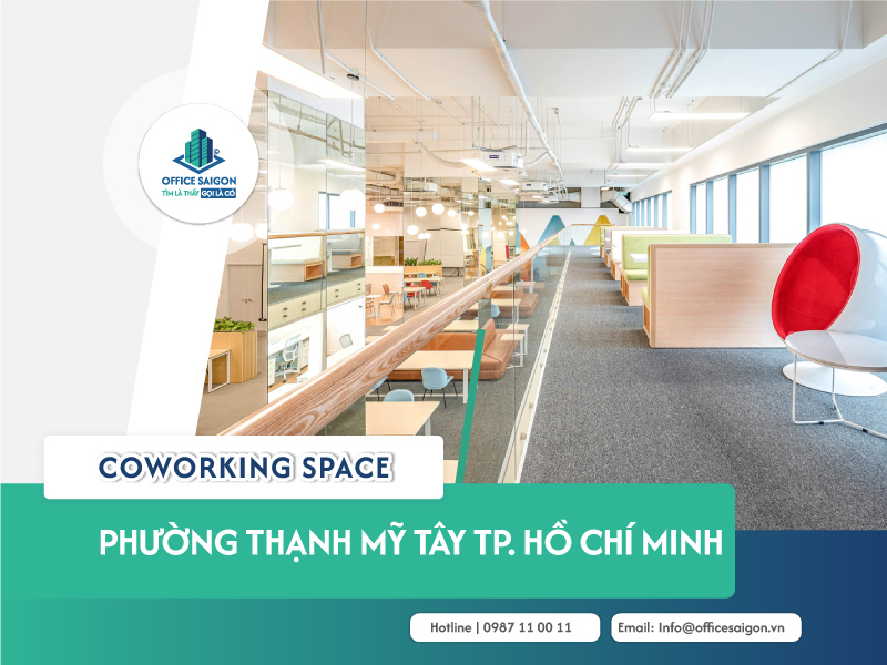Top 10 coworking space phường Thạnh Mỹ Tây cập nhật 2025
