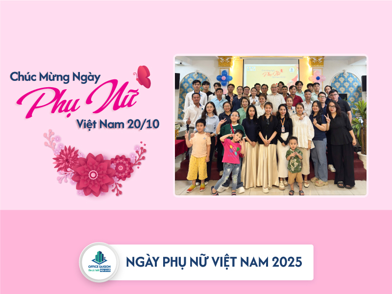 Office Saigon chào mừng Ngày Phụ Nữ Việt Nam 20/10 & Sinh nhật CEO Henry Nguyễn