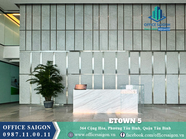 Lễ tân toà nhà Etown 5 Cộng Hoà