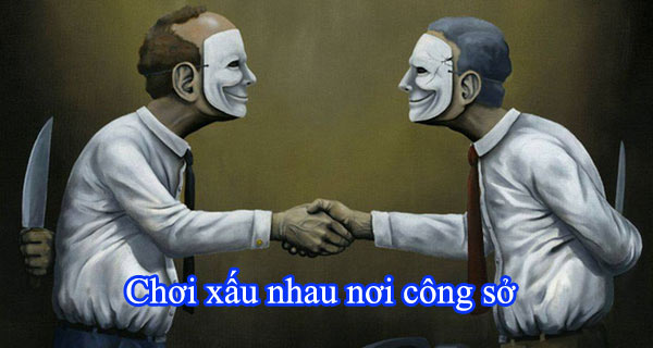 Chơi xấu nhau nơi công sở