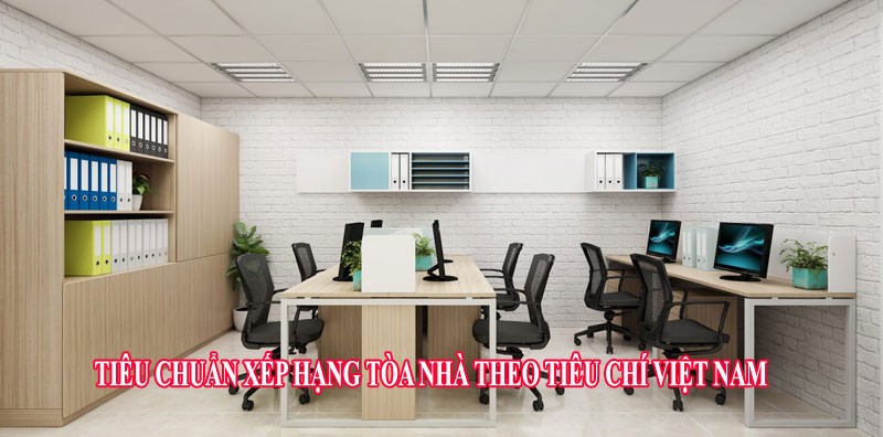 Tiêu chuẩn xếp hạng tòa nhà theo tiêu chí việt nam