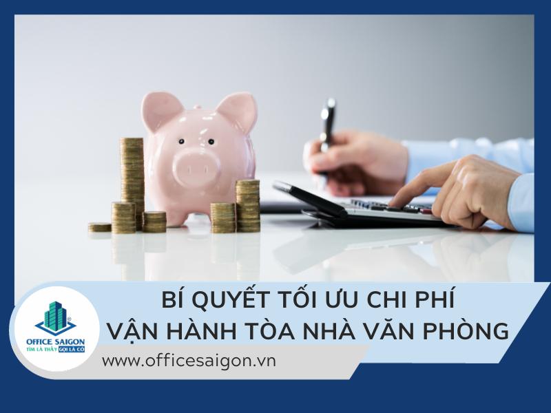 Bí quyết tối ưu chi phí vận hành tòa nhà văn phòng thành công