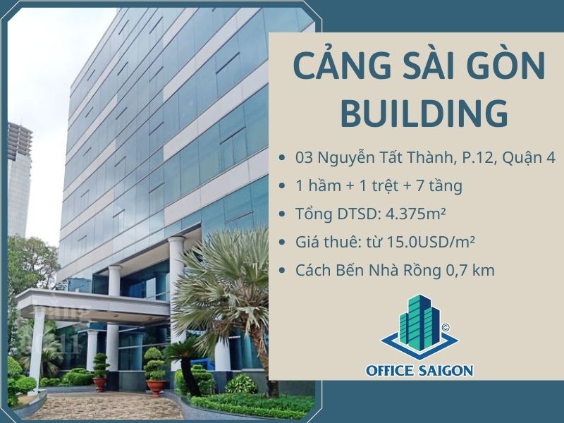 Tòa nhà văn phòng Cảng Sài Gòn Building cách Bến Nhà Rồng 0,7 km​​​​
