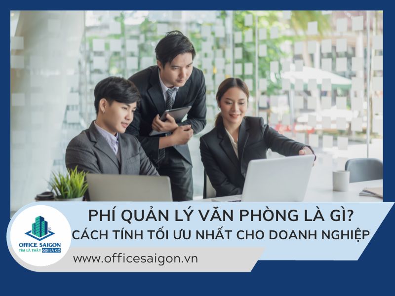 Phí quản lý tòa nhà cho thuê văn phòng