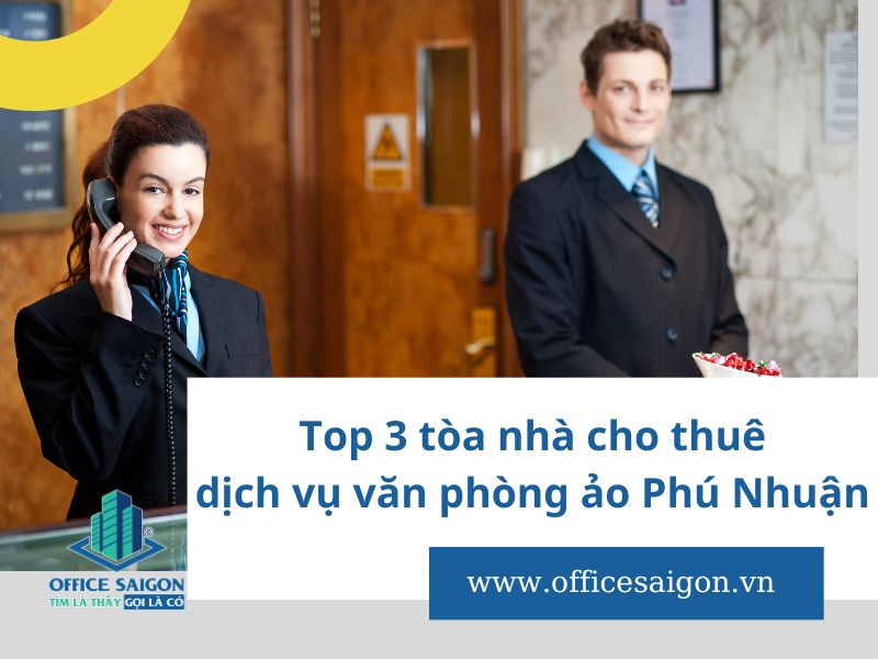 Dịch vụ cho thuê văn phòng ảo tại quận Phú Nhuận