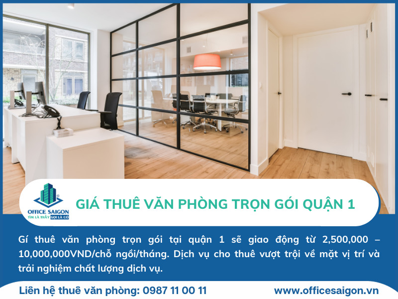 gia-thue-vu-van-phong-tron-goi-quan-1