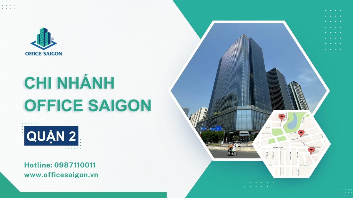 Hệ thống chi nhánh Office Saigon tại Quận 2