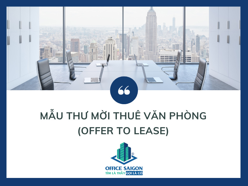 Mẫu Thư mời thuê văn phòng (Offer to Lease)