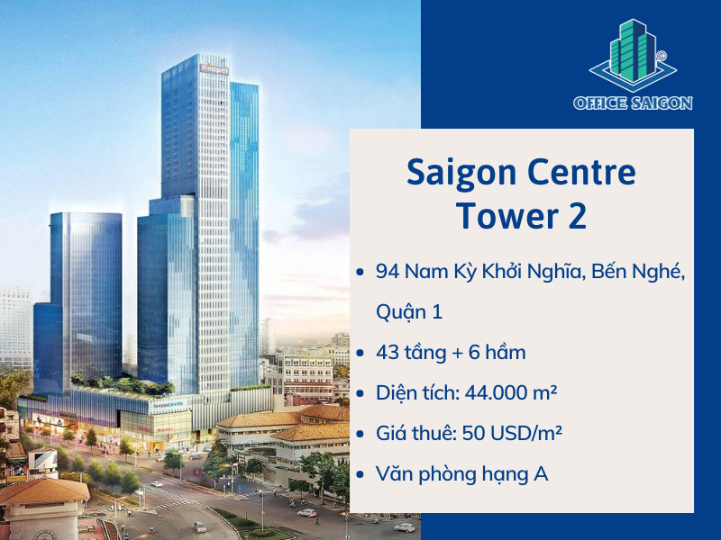Thông tin tổng quan Saigon Centre Tower 2