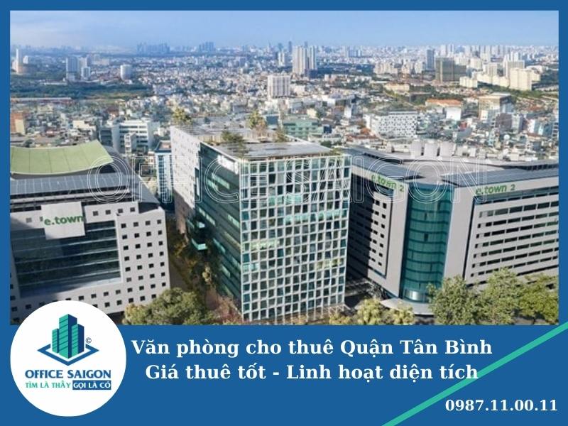 Dac diem van phong cho thue quan Tan Binh