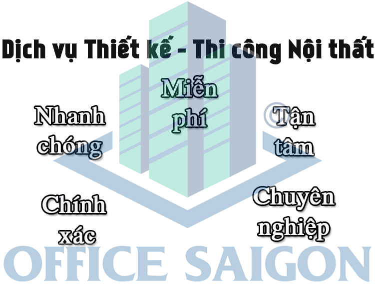 Dịch vụ tư vấn thiết kế thi công nội thất tại Office Saigon