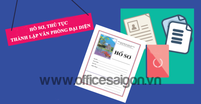 Thủ tục hồ so thành lập văn phòng đại diện