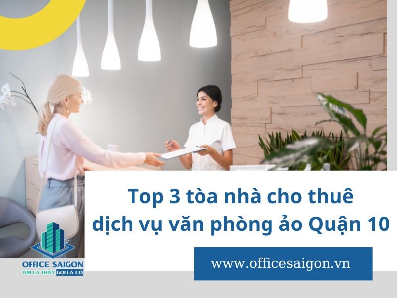 dich vu cho thue van phong ao quan 10