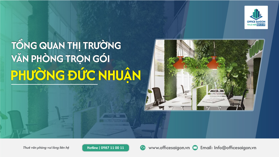 Tổng quan thị trường văn phòng trọn gói phường Đức Nhuận